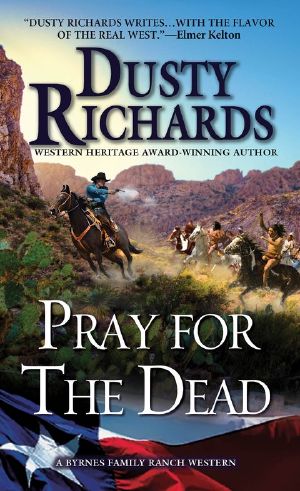 [Byrnes Family Ranch 08] • Pray for the Dead